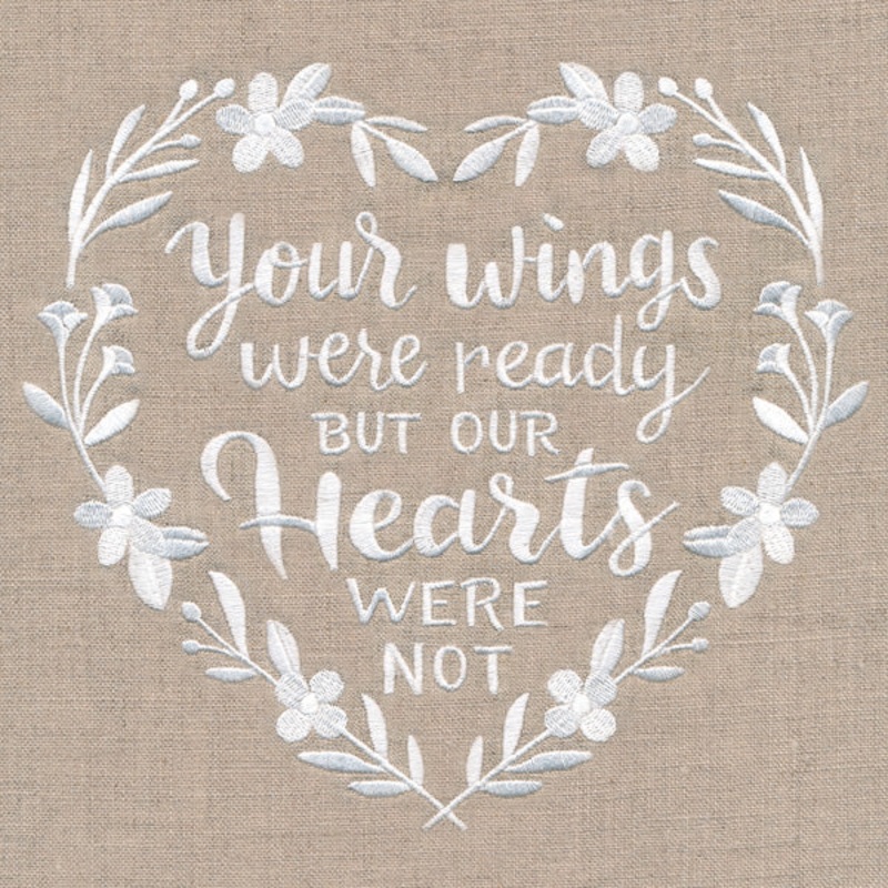Your Wings Were Ready But Our Hearts Were Not