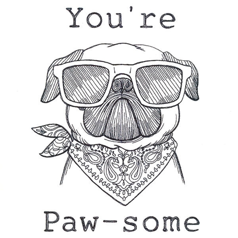 You’re Paw-some Pug|9.09″ x 6.85″ / 230.87mm x 173.95mm|7.03″ x 5.3″ / 178.63mm x 134.59mm|6.39″ x 4.82″ / 162.37mm x 122.35mm|5.81″ x 4.38″ / 147.59mm x 111.23mm|All Sizes