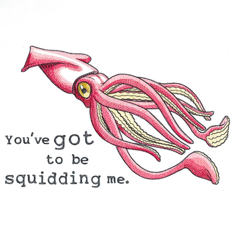 You’ve Got to Be Squidding Me|6.88″ x 10.82″ / 174.73mm x 274.8mm|5.85″ x 9.2″ / 148.55mm x 233.78mm|4.93″ x 7.75″ / 125.22mm x 196.95mm|4.35″ x 6.85″ / 110.59mm x 173.97mm|All Sizes