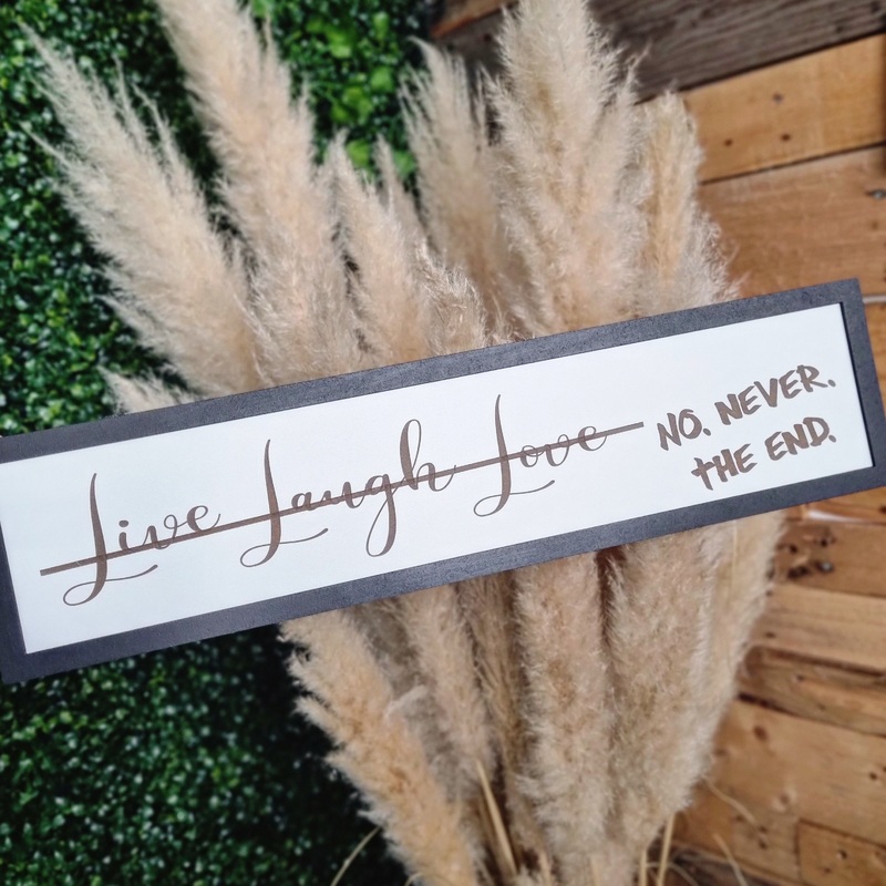 Alternative Live Laugh Love Country Sign