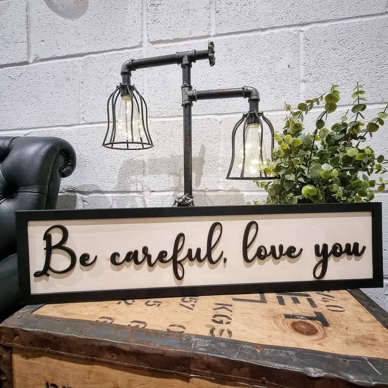 Be careful, love you Black & Birch 3D Sign