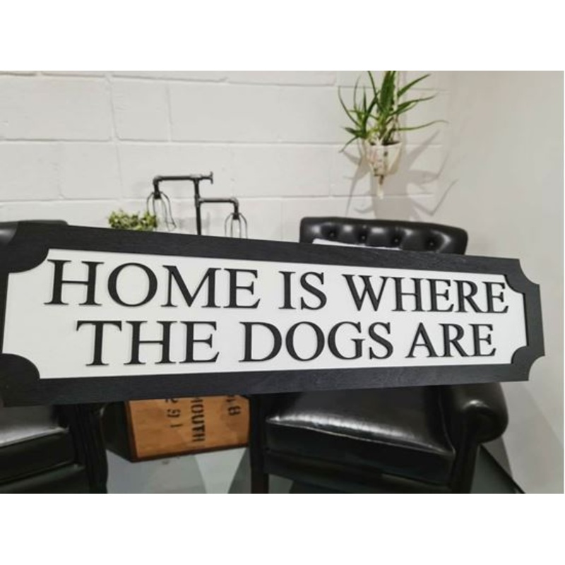 Home is where the dogs are 3D Train/Street Sign