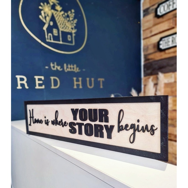 Home is where your story begins 3D Black & Birch Sign