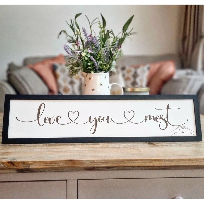 Love You Most Country Sign|Grey|Grey with glitter|Black|Black with glitter
