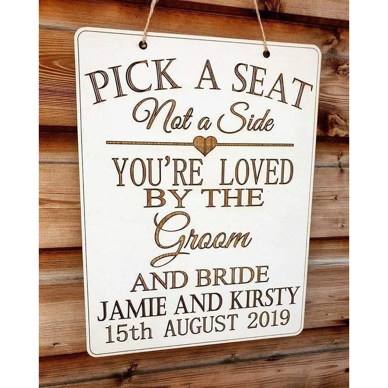 Pick a seat not a side Wedding Sign