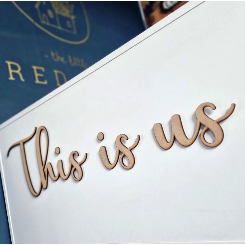 This is us Script Wall Sign|Small|Large|Unpainted|White|Black