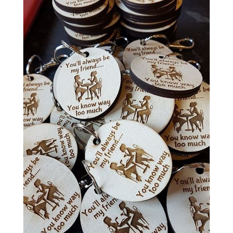 You’ll always be my friend…Keyring