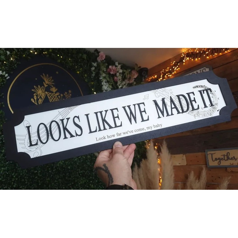 Looks Like We Made It 3D Train/Street Style Sign