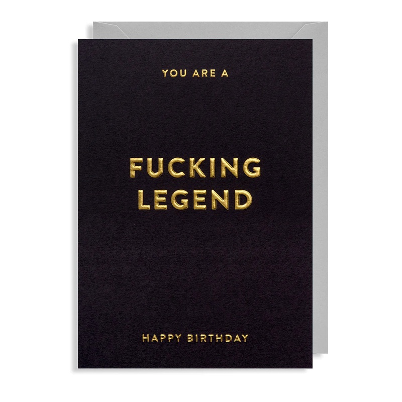 F***ing Legend Birthday Card