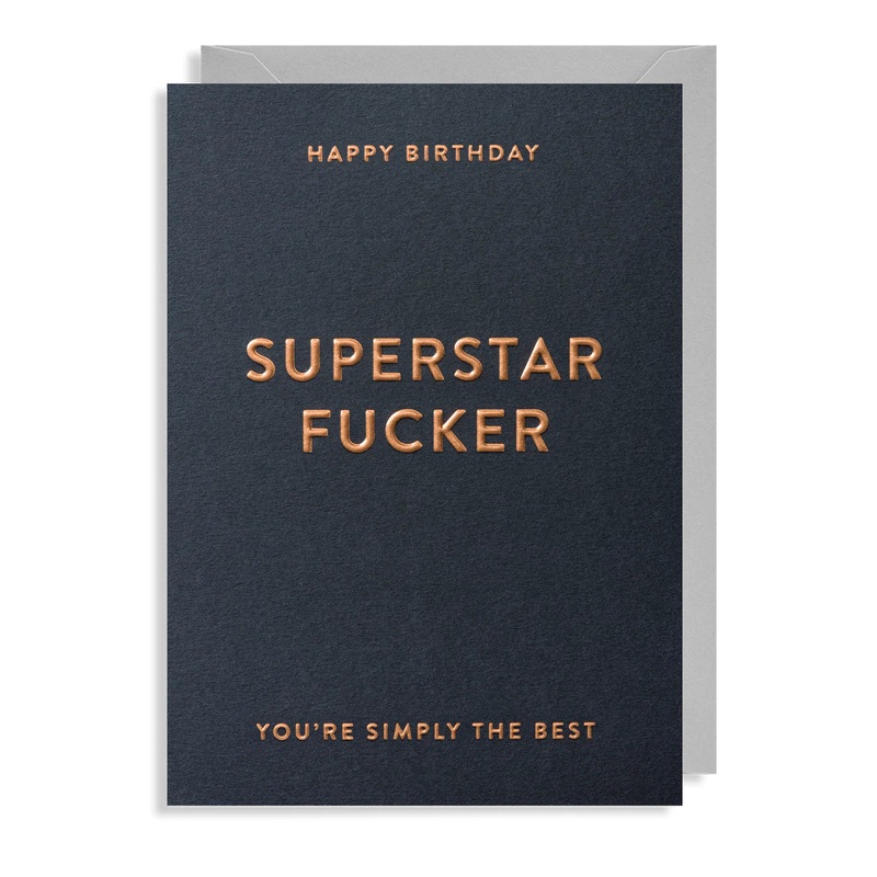 Happy Birthday Superstar Fucker Card