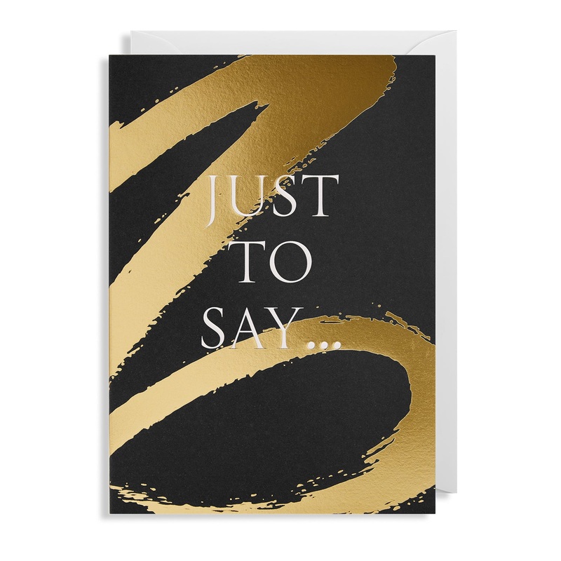 Just To Say Card