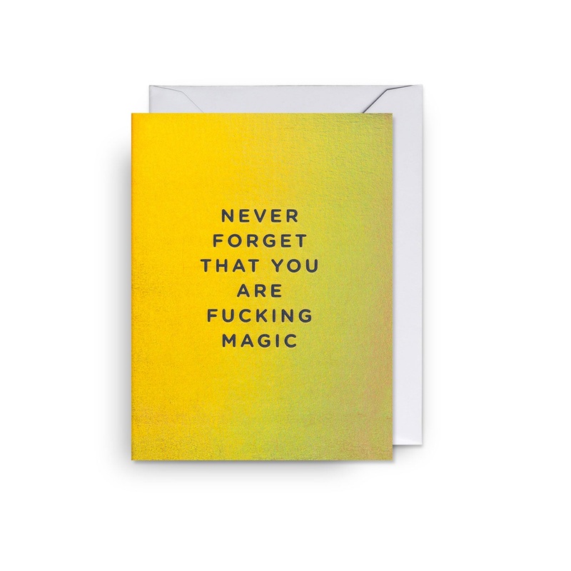 Never Forget That You are Fucking Magic Mini Card