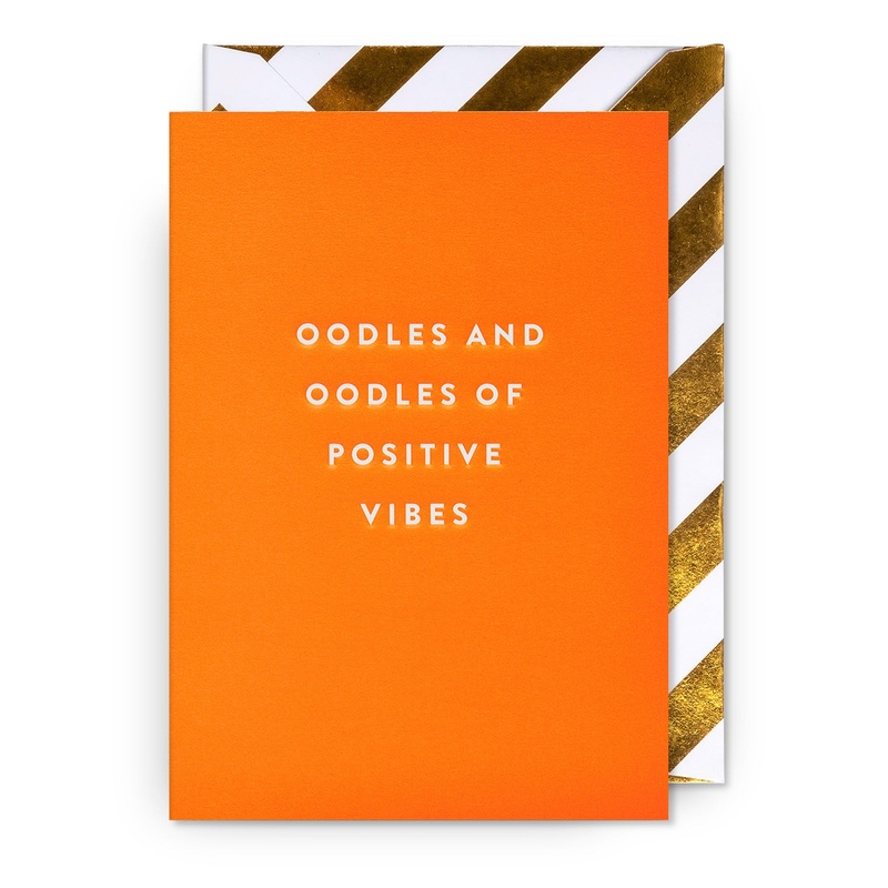 Oodles Of Positive Vibes Card