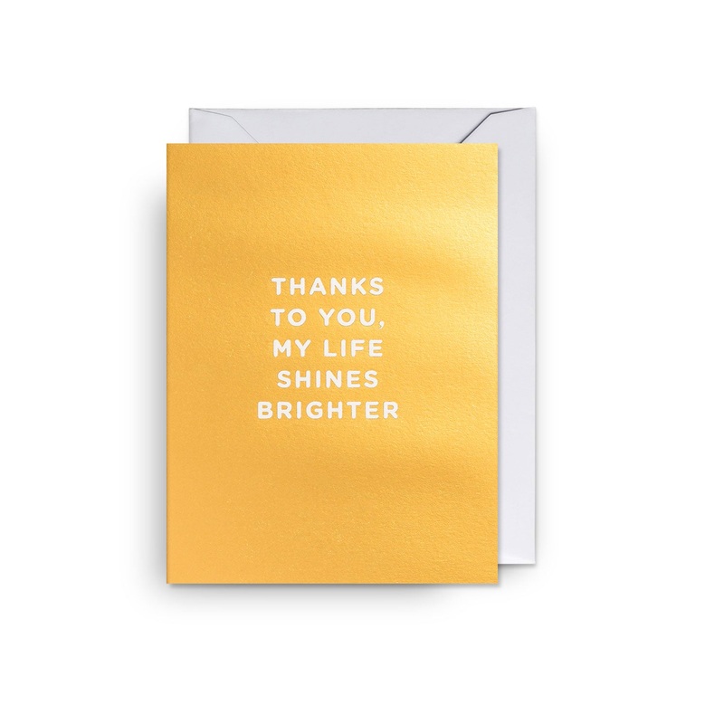 Thanks to You My Life Shines Brighter Mini Card