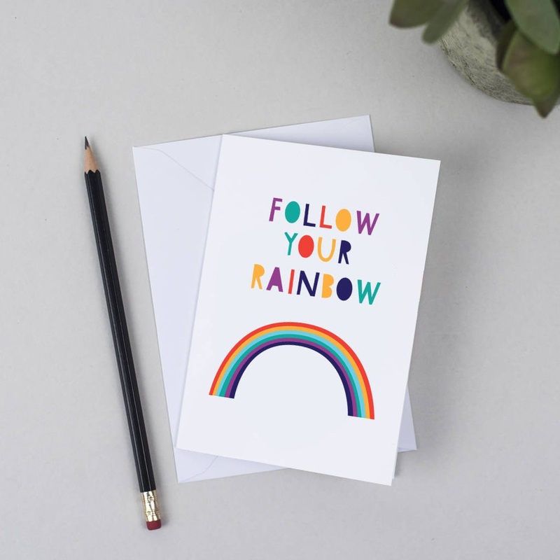 Follow Your Rainbow Greeting Card