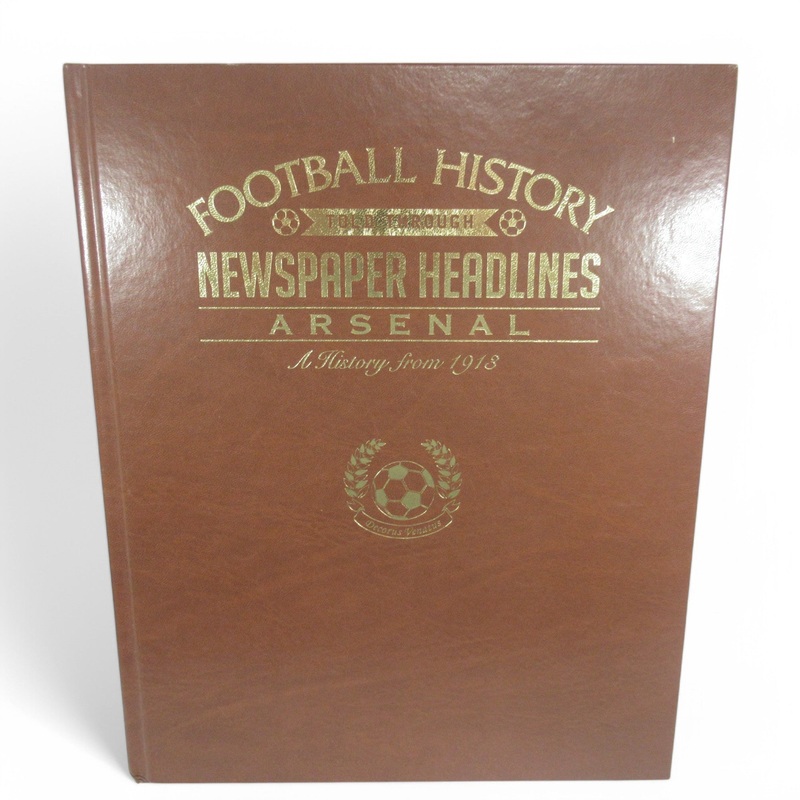 Arsenal Football History Newspaper Headlines Hardcover Book | Preloved