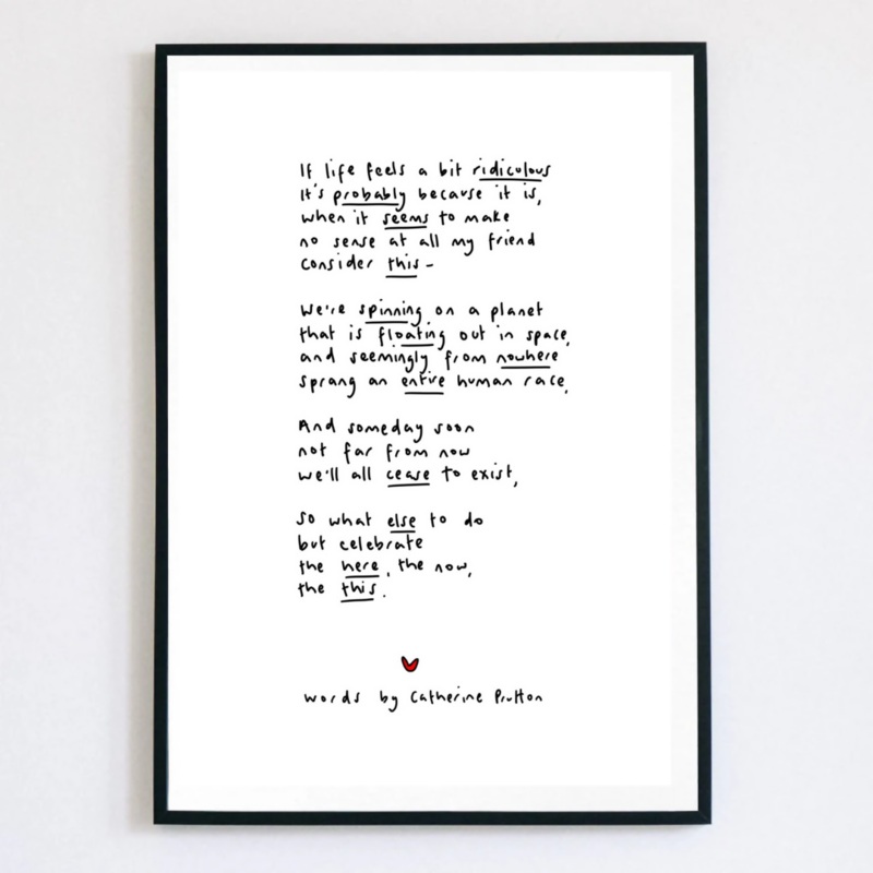 If Life Feels A Bit Ridiculous Poem Print