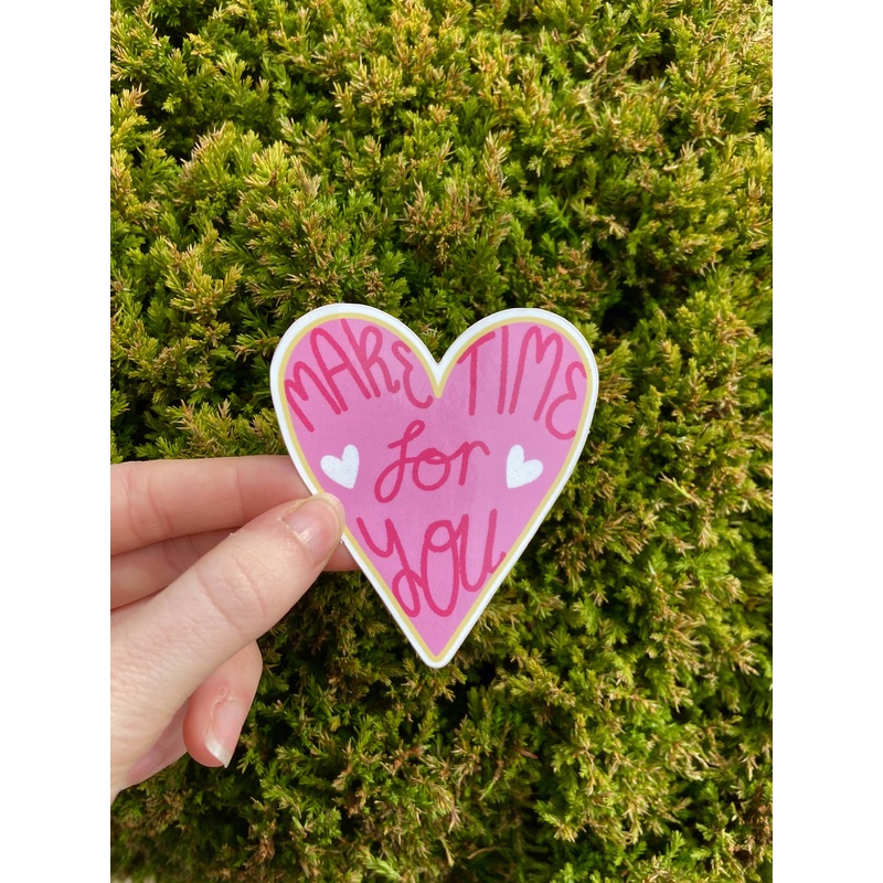 Make Time For You Sticker