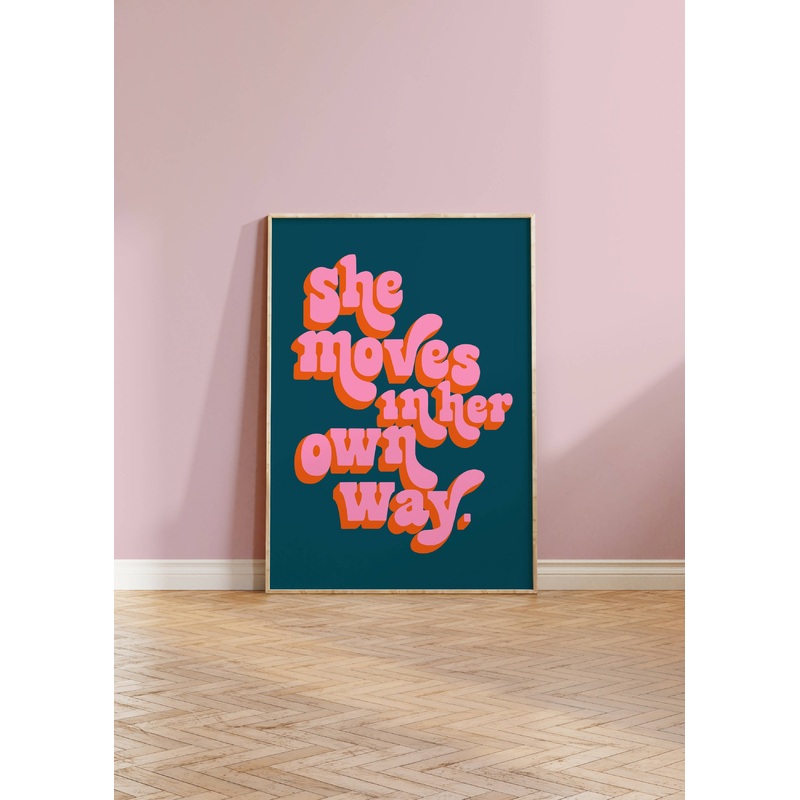 She Moves In Her Own Way Print