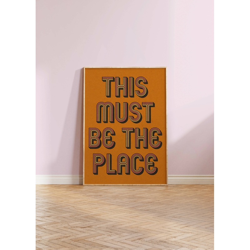 This Must Be The Place Print|A5|A4|A3