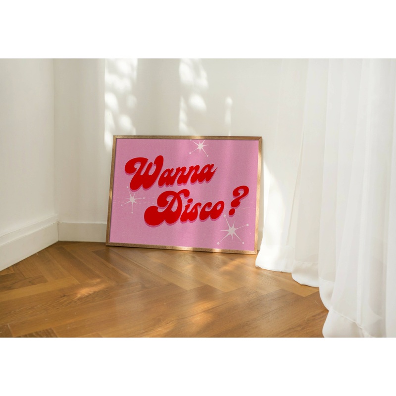 Wanna Disco? Print|A4|A3