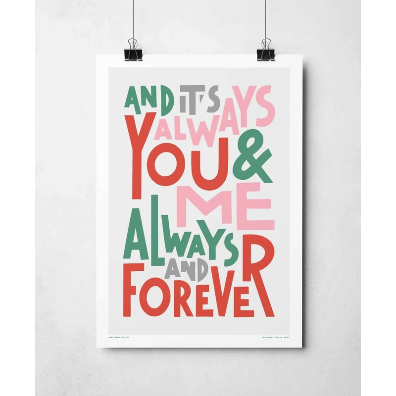 Always & Forever Print