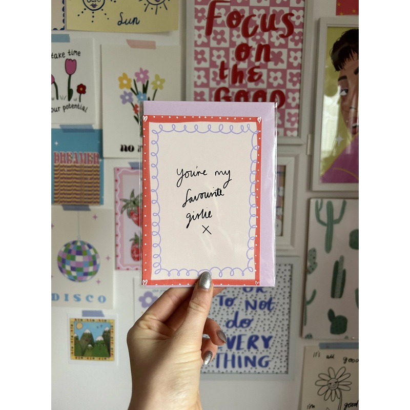Youre My Favourite Girlie Card