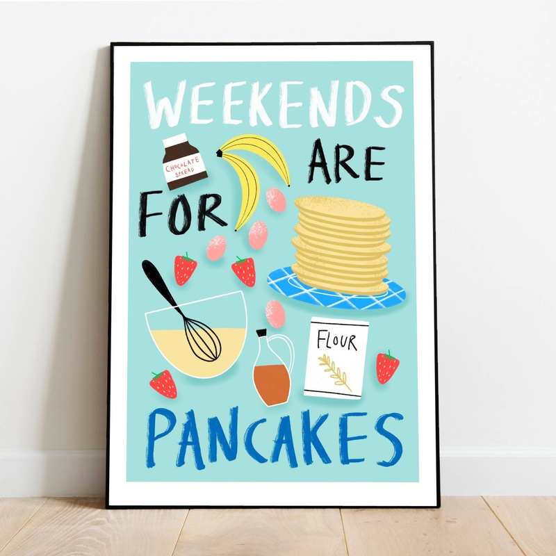 Weekends are for Pancakes Print
