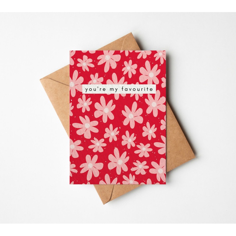 You’re My Favourite Card with Pink and Red Flowers