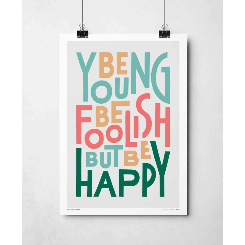 Be Young Print
