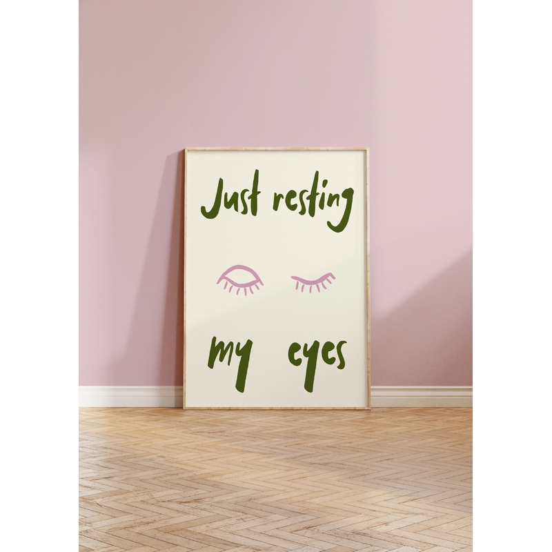 Resting My Eyes Print|A4|A3|A5