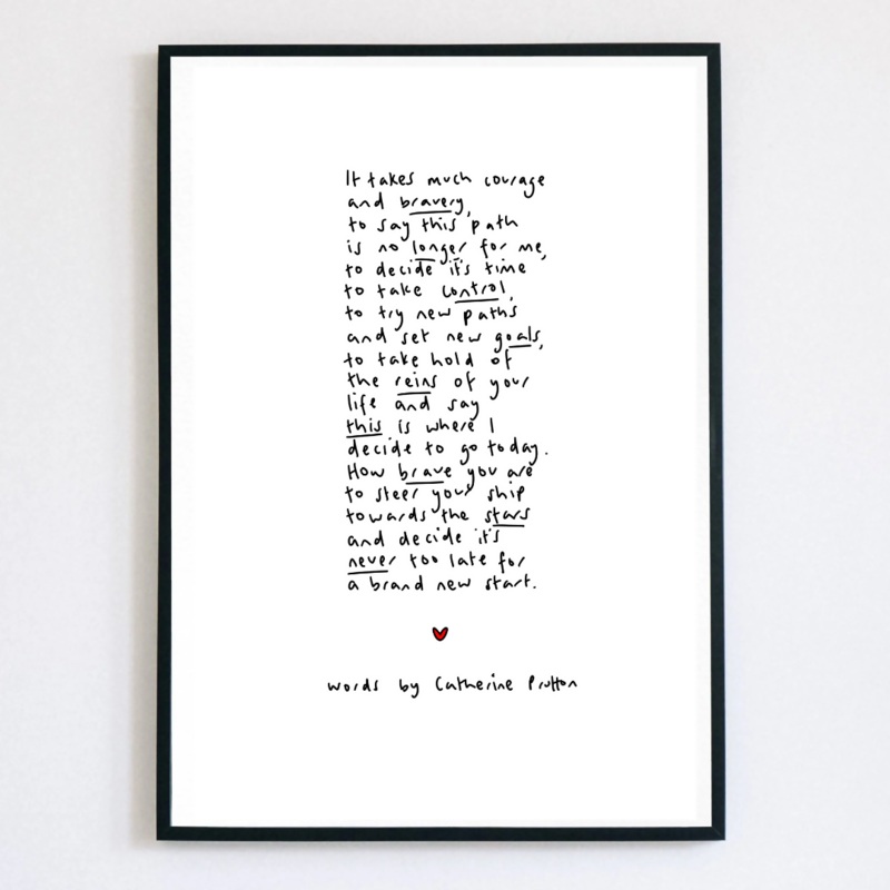 It Takes Much Courage and Bravery Poem Print