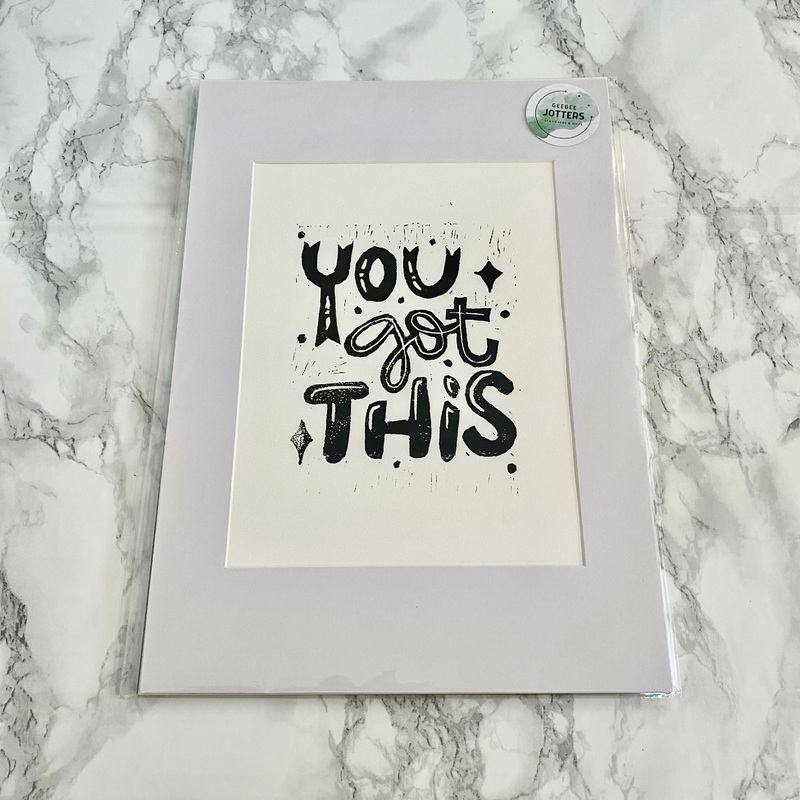 You Got This! Lino Print