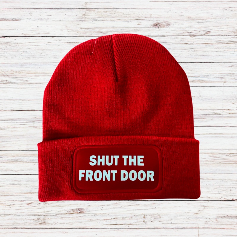 Shut The Front Door Cuffed Rectangular Patch Beanie Hat
