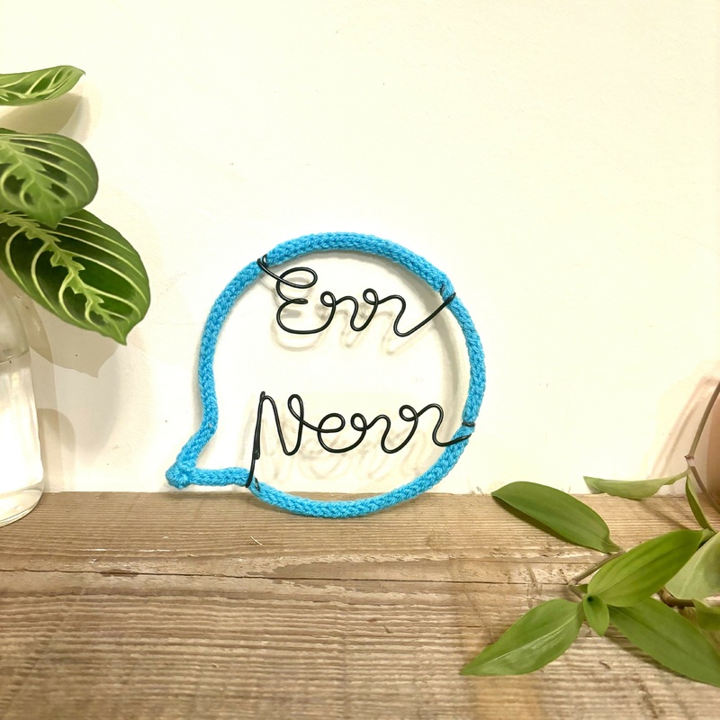 Err Nerr Speech Bubble shaped Wire Decoration