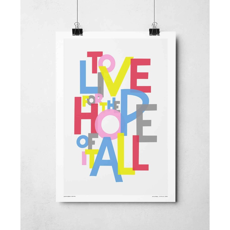 Hope Of It All Print