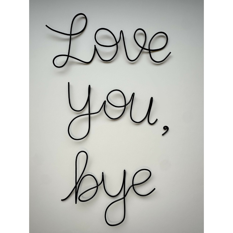 Love You, Bye