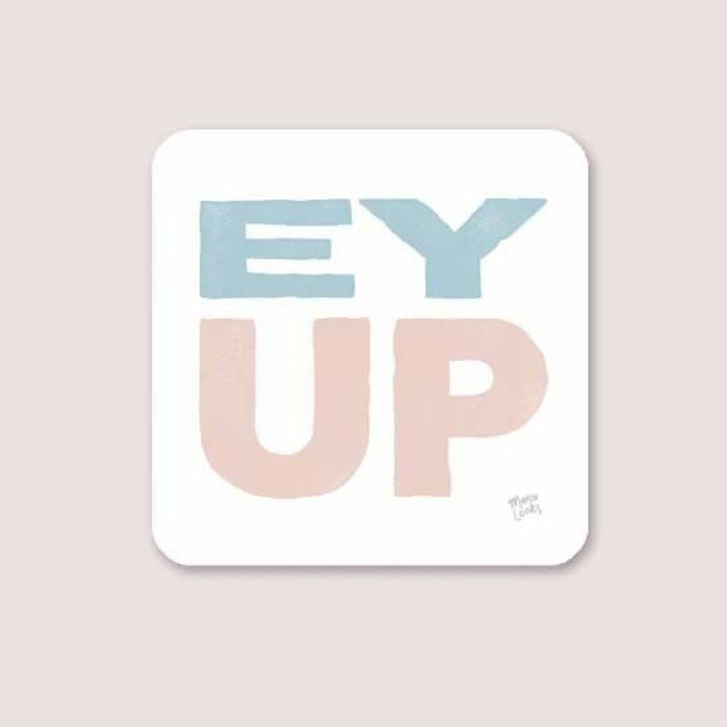 Yorkshire Coaster|Ey Up|Mardy Bum|Reight Good|Ow Do