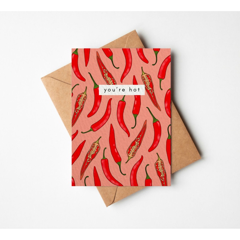 Youre Hot Chilli Card