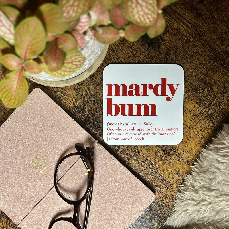 Yorkshire Sayings Coaster – mardy bum