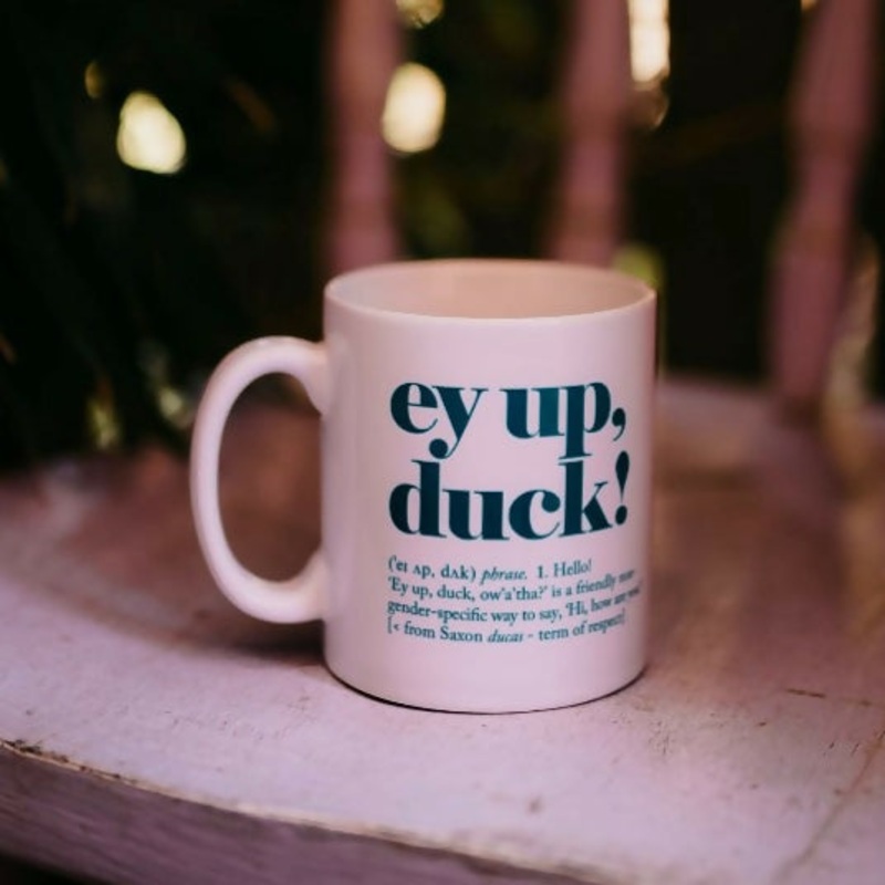Yorkshire Sayings Mug – ey up duck