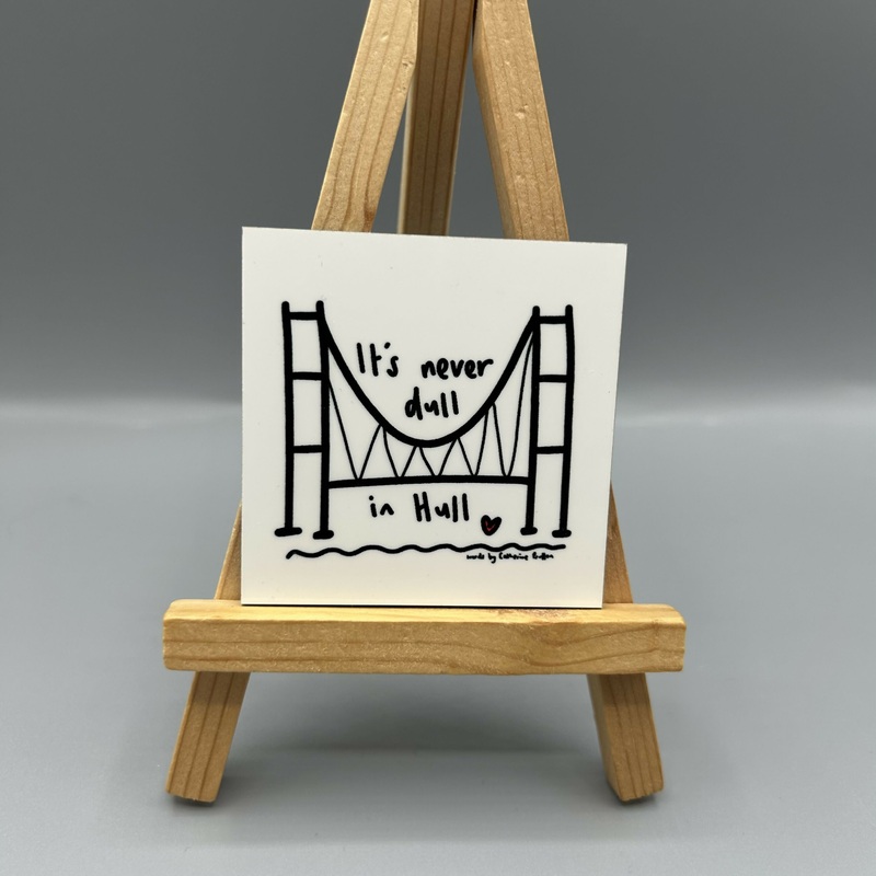 It’s Never Dull In Hull Magnet