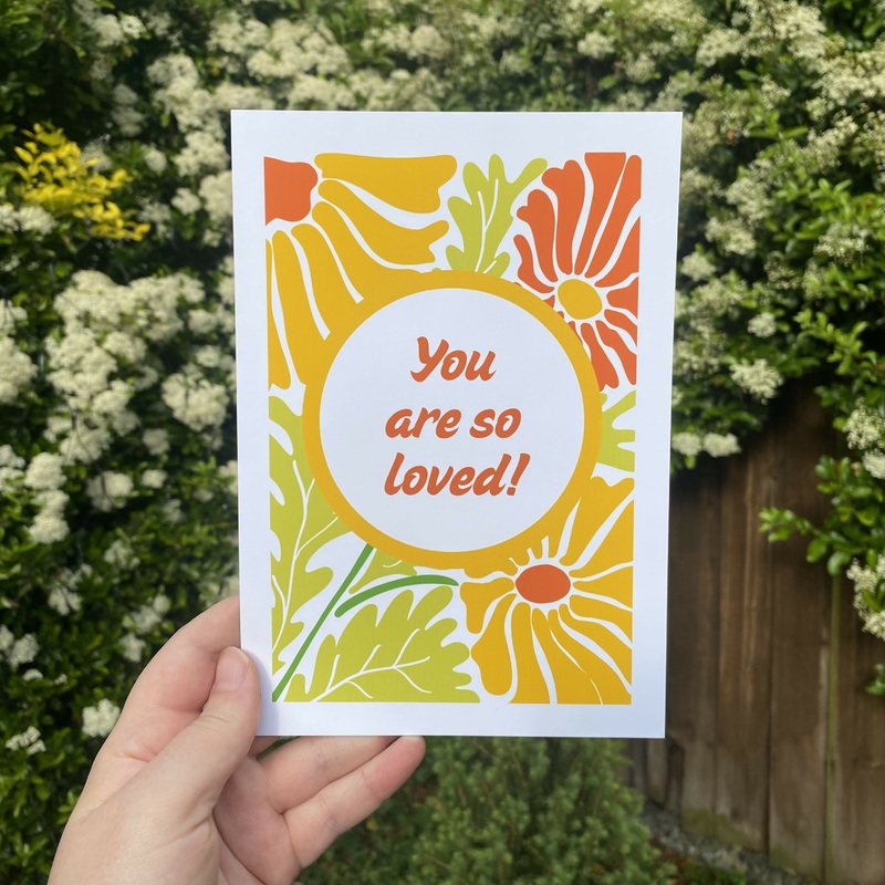 You Are So Loved A5 Print
