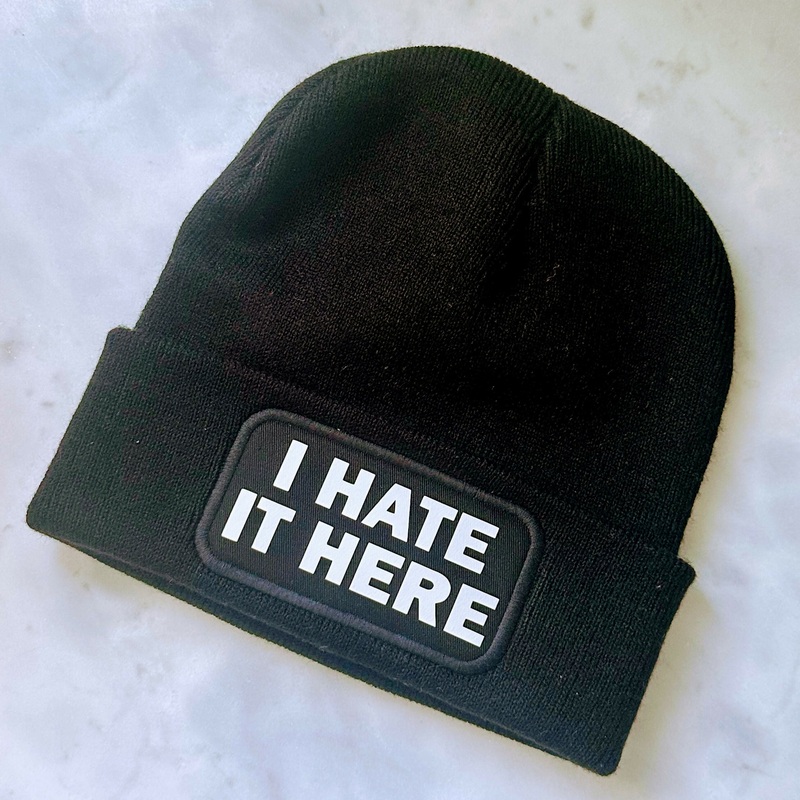I Hate It Here Cuffed Rectangular Patch Beanie Hat