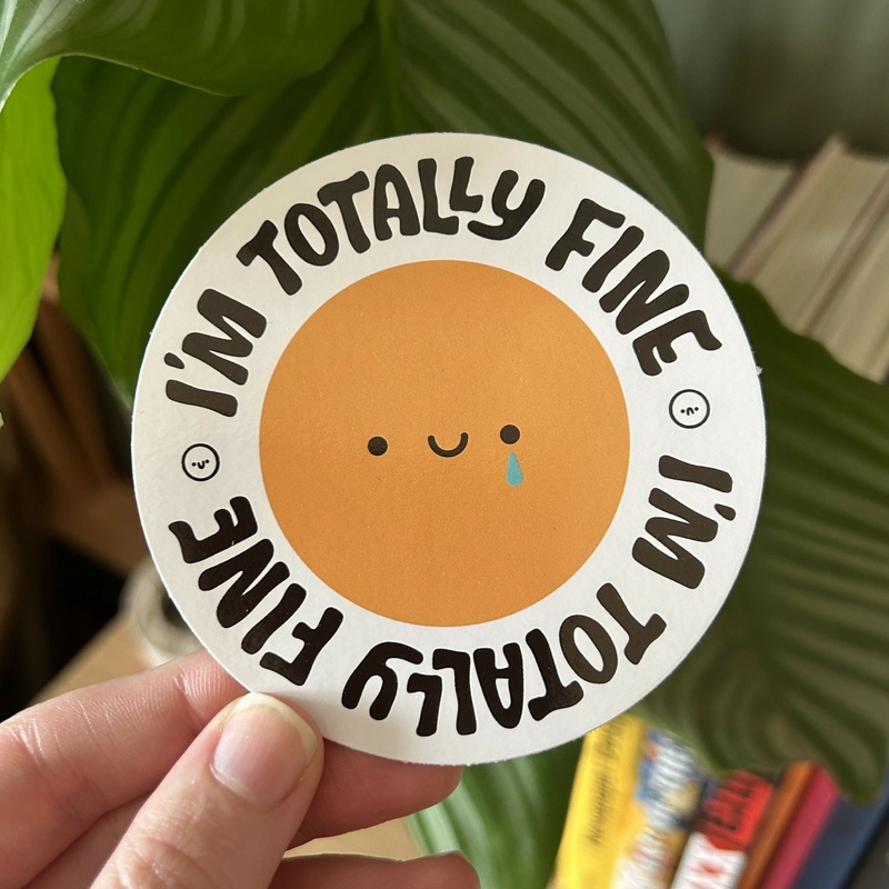 Totally Fine sticker