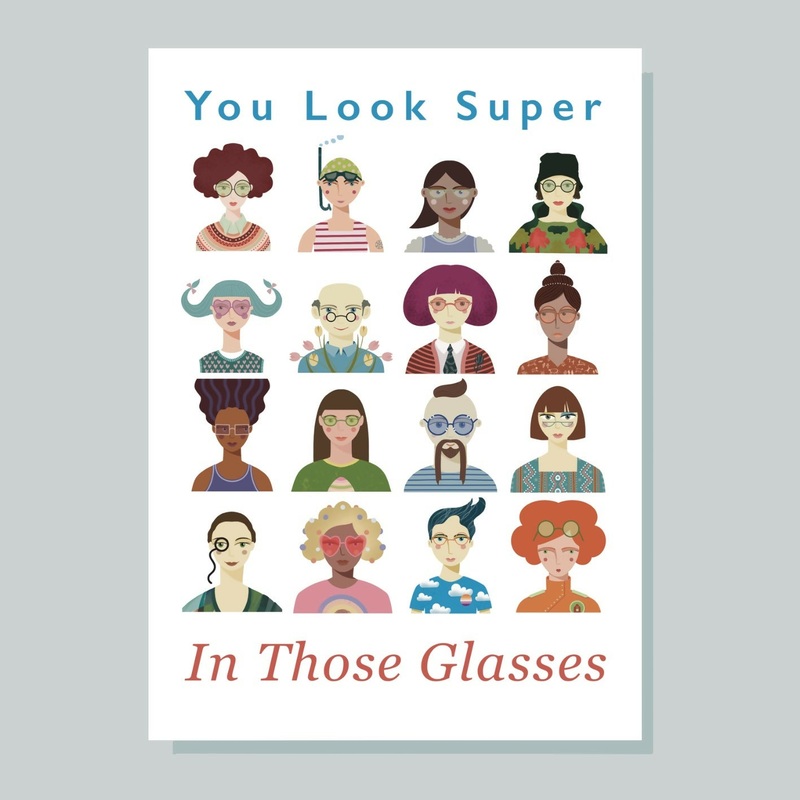 You Look Super In Those Glasses A4 Print
