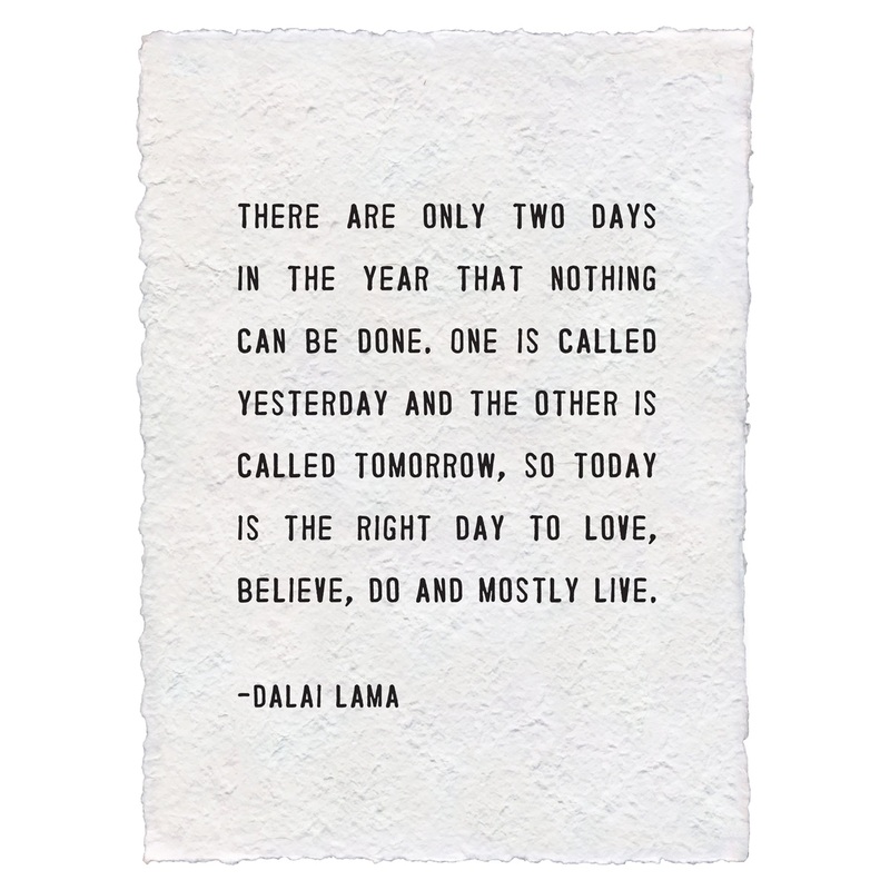 Handmade Paper Print -Today Is the Right Day