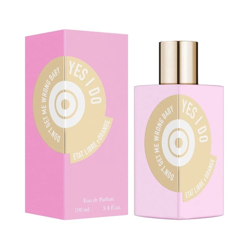 Don’t Get Me Wrong Baby YES I DO Etat Libre d’Orange